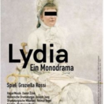 Samstag: "LYDIA“ –  Monodrama mit Graziella Rossi