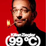 Samstag: Kilian Ziegler – 99° C